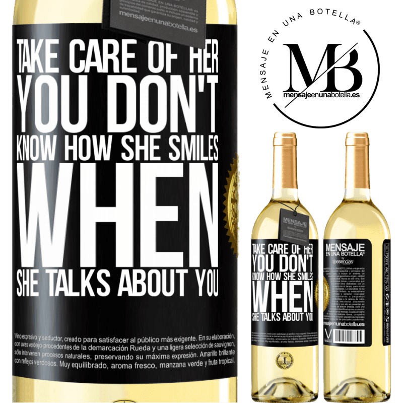 29,95 € Free Shipping | White Wine WHITE Edition Take care of her. You don't know how he smiles when he talks about you Black Label. Customizable label Young wine Harvest 2024 Verdejo