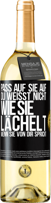 29,95 € | Weißwein WHITE Ausgabe Pass auf sie auf. Du weißt nicht, wie sie lächelt, wenn sie von dir spricht Schwarzes Etikett. Anpassbares Etikett Junger Wein Ernte 2024 Verdejo