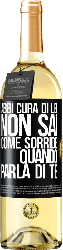 29,95 € | Vino bianco Edizione WHITE Abbi cura di lei. Non sai come sorride quando parla di te Etichetta Nera. Etichetta personalizzabile Vino giovane Raccogliere 2025 Verdejo