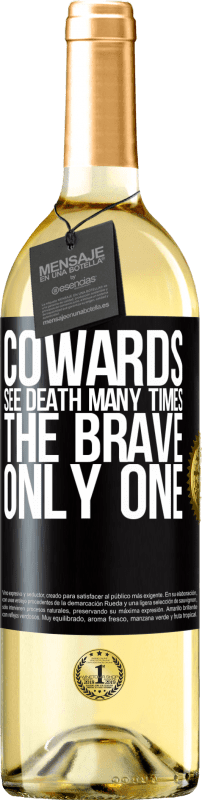 29,95 € Free Shipping | White Wine WHITE Edition Cowards see death many times. The brave only one Black Label. Customizable label Young wine Harvest 2024 Verdejo