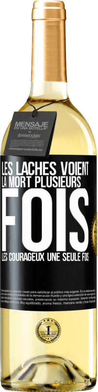 29,95 € Envoi gratuit | Vin blanc Édition WHITE Les lâches voient la mort plusieurs fois. Les courageux, une seule fois Étiquette Noire. Étiquette personnalisable Vin jeune Récolte 2024 Verdejo