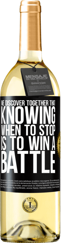29,95 € | White Wine WHITE Edition We discover together that knowing when to stop is to win a battle Black Label. Customizable label Young wine Harvest 2023 Verdejo