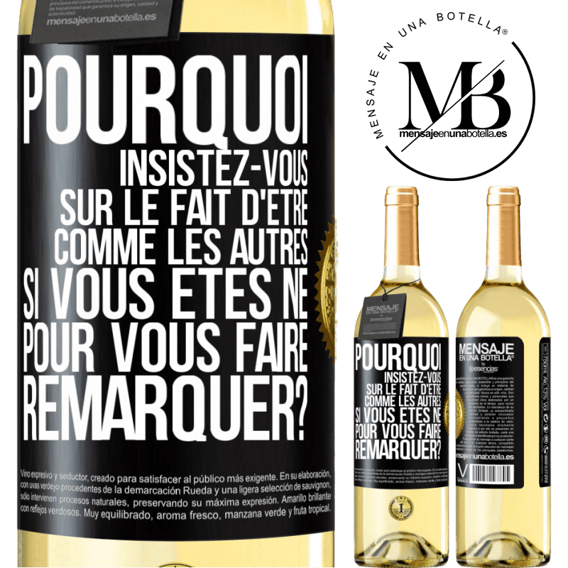 29,95 € Envoi gratuit | Vin blanc Édition WHITE Pourquoi insistez-vous sur le fait d'être comme les autres si vous êtes né pour vous faire remarquer? Étiquette Noire. Étiquette personnalisable Vin jeune Récolte 2023 Verdejo