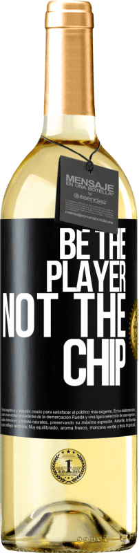 29,95 € | White Wine WHITE Edition Be the player, not the chip Black Label. Customizable label Young wine Harvest 2023 Verdejo