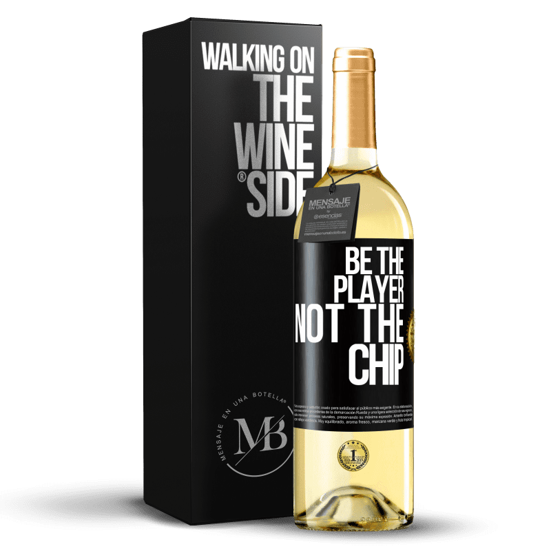 29,95 € Free Shipping | White Wine WHITE Edition Be the player, not the chip Black Label. Customizable label Young wine Harvest 2023 Verdejo