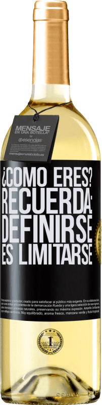 29,95 € | Vino Blanco Edición WHITE ¿Cómo eres? Recuerda: Definirse es limitarse Etiqueta Negra. Etiqueta personalizable Vino joven Cosecha 2023 Verdejo