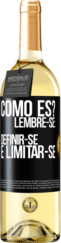 29,95 € Envio grátis | Vinho branco Edição WHITE como es? Lembre-se: definir-se é limitar-se Etiqueta Preta. Etiqueta personalizável Vinho jovem Colheita 2024 Verdejo