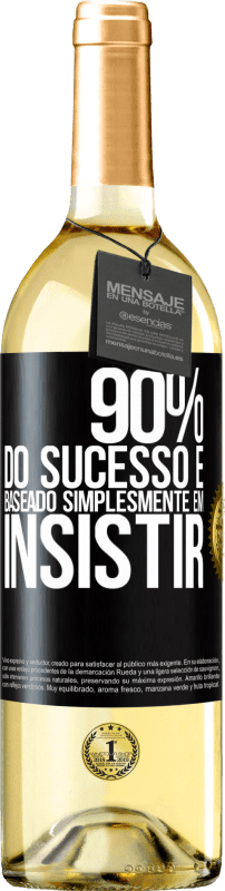 29,95 € | Vinho branco Edição WHITE 90% do sucesso é baseado simplesmente em insistir Etiqueta Preta. Etiqueta personalizável Vinho jovem Colheita 2023 Verdejo