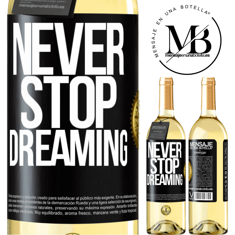 29,95 € Free Shipping | White Wine WHITE Edition Never stop dreaming Black Label. Customizable label Young wine Harvest 2022 Verdejo
