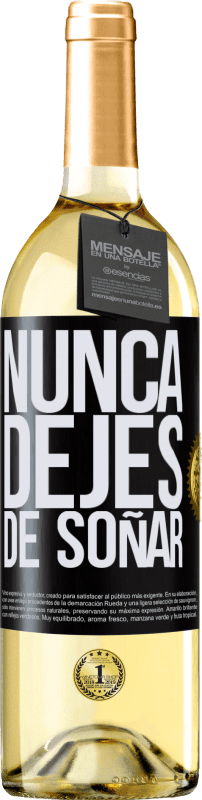 29,95 € | Vino Blanco Edición WHITE Nunca dejes de soñar Etiqueta Negra. Etiqueta personalizable Vino joven Cosecha 2023 Verdejo