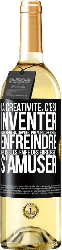 29,95 € | Vin blanc Édition WHITE La créativité, c'est inventer, expérimenter, grandir, prendre des risques, enfreindre les règles, faire des erreurs et s'amuser Étiquette Noire. Étiquette personnalisable Vin jeune Récolte 2024 Verdejo