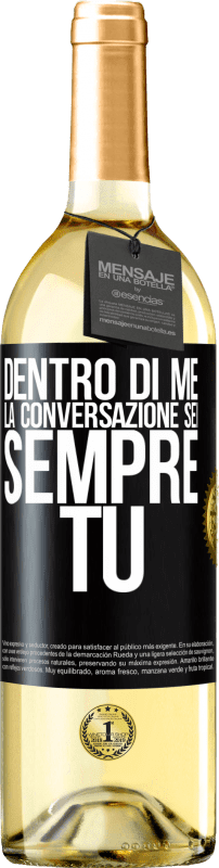 29,95 € | Vino bianco Edizione WHITE Dentro di me la gente parla sempre di te Etichetta Nera. Etichetta personalizzabile Vino giovane Raccogliere 2024 Verdejo