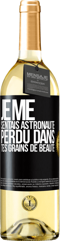 29,95 € | Vin blanc Édition WHITE Je me sentais astronaute, perdu dans tes grains de beauté Étiquette Noire. Étiquette personnalisable Vin jeune Récolte 2023 Verdejo
