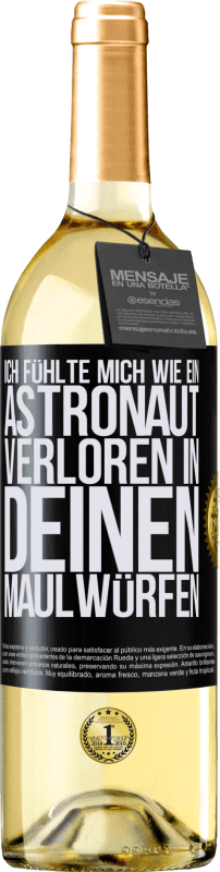 29,95 € | Weißwein WHITE Ausgabe Ich fühlte mich wie ein Astronaut, verloren in deinen Maulwürfen Schwarzes Etikett. Anpassbares Etikett Junger Wein Ernte 2023 Verdejo