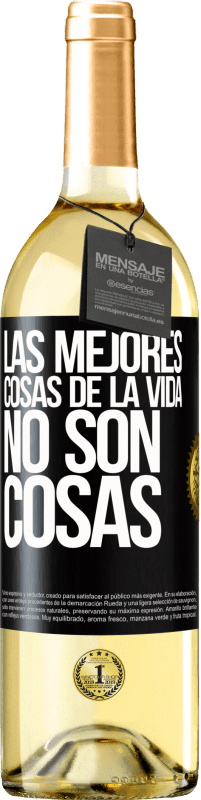 29,95 € | Vino Blanco Edición WHITE Las mejores cosas de la vida no son cosas Etiqueta Negra. Etiqueta personalizable Vino joven Cosecha 2024 Verdejo