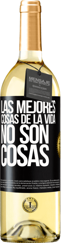 29,95 € | Vino Blanco Edición WHITE Las mejores cosas de la vida no son cosas Etiqueta Negra. Etiqueta personalizable Vino joven Cosecha 2025 Verdejo