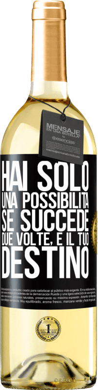 29,95 € Spedizione Gratuita | Vino bianco Edizione WHITE Hai solo una possibilità. Se succede due volte, è il tuo destino Etichetta Nera. Etichetta personalizzabile Vino giovane Raccogliere 2025 Verdejo