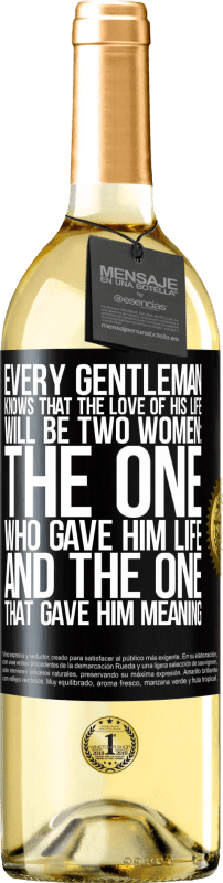 29,95 € | Белое вино Издание WHITE Каждый джентльмен знает, что любовью его жизни будут две женщины: та, которая дала ему жизнь, и та, которая дала ему смысл Черная метка. Настраиваемая этикетка Молодое вино Урожай 2023 Verdejo