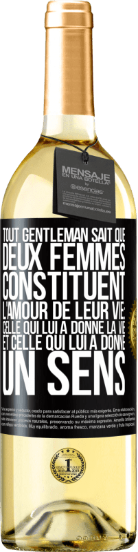 29,95 € | Vin blanc Édition WHITE Tout gentleman sait que deux femmes constituent l'amour de leur vie: celle qui lui a donné la vie et celle qui lui a donné un se Étiquette Noire. Étiquette personnalisable Vin jeune Récolte 2024 Verdejo