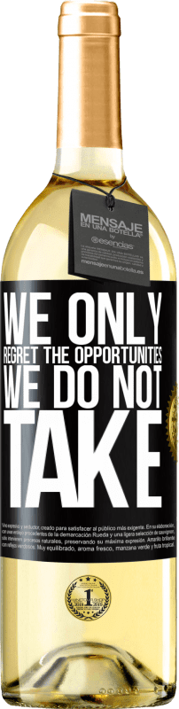 29,95 € | Белое вино Издание WHITE Мы только сожалеем о возможностях, которые мы не используем Черная метка. Настраиваемая этикетка Молодое вино Урожай 2023 Verdejo