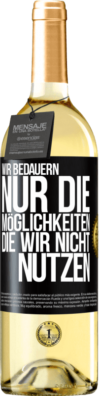29,95 € Kostenloser Versand | Weißwein WHITE Ausgabe Wir bedauern nur die Möglichkeiten, die wir nicht nutzen Schwarzes Etikett. Anpassbares Etikett Junger Wein Ernte 2023 Verdejo