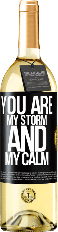 29,95 € | White Wine WHITE Edition You are my storm and my calm Black Label. Customizable label Young wine Harvest 2024 Verdejo