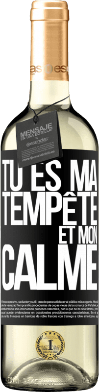 29,95 € | Vin blanc Édition WHITE Tu es ma tempête et mon calme Étiquette Noire. Étiquette personnalisable Vin jeune Récolte 2025 Verdejo