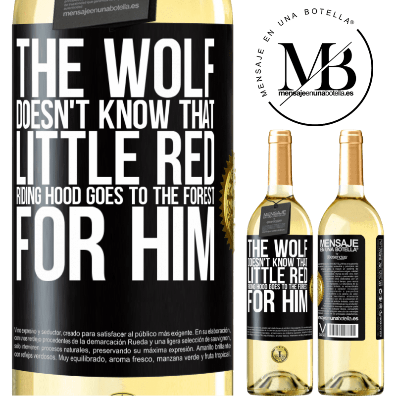 29,95 € Free Shipping | White Wine WHITE Edition He does not know the wolf that little red riding hood goes to the forest for him Black Label. Customizable label Young wine Harvest 2022 Verdejo