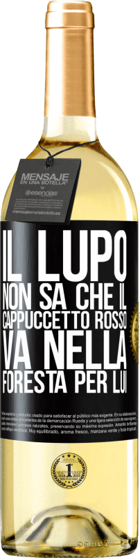 29,95 € | Vino bianco Edizione WHITE Non conosce il lupo che il cappuccetto rosso va nella foresta per lui Etichetta Nera. Etichetta personalizzabile Vino giovane Raccogliere 2025 Verdejo