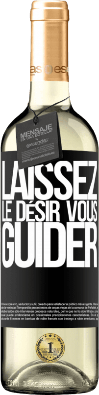 29,95 € | Vin blanc Édition WHITE Laissez le désir vous guider Étiquette Noire. Étiquette personnalisable Vin jeune Récolte 2025 Verdejo