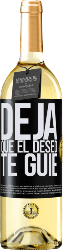 29,95 € | Vino Blanco Edición WHITE Deja que el deseo te guíe Etiqueta Negra. Etiqueta personalizable Vino joven Cosecha 2023 Verdejo