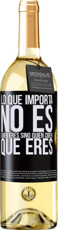 29,95 € Envío gratis | Vino Blanco Edición WHITE Lo que importa no es quién eres, sino quien creen que eres Etiqueta Negra. Etiqueta personalizable Vino joven Cosecha 2025 Verdejo