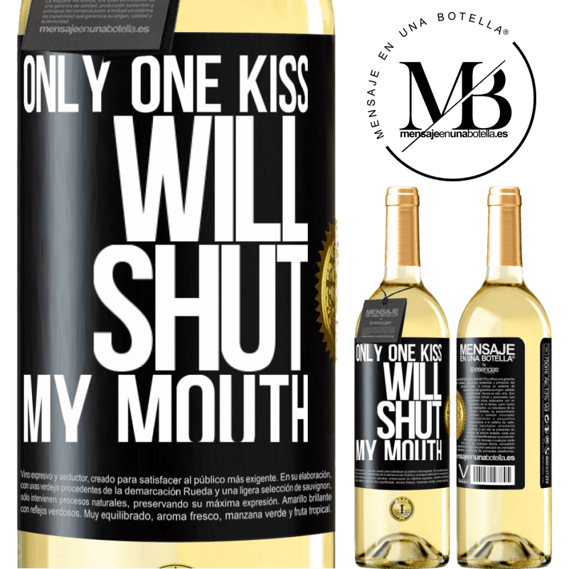 29,95 € Free Shipping | White Wine WHITE Edition Only one kiss will shut my mouth Black Label. Customizable label Young wine Harvest 2022 Verdejo
