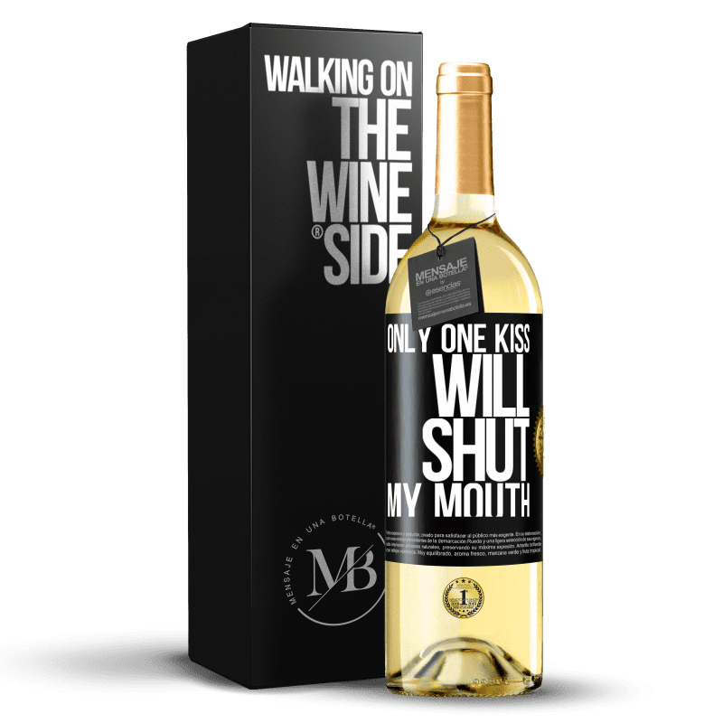 29,95 € Free Shipping | White Wine WHITE Edition Only one kiss will shut my mouth Black Label. Customizable label Young wine Harvest 2024 Verdejo