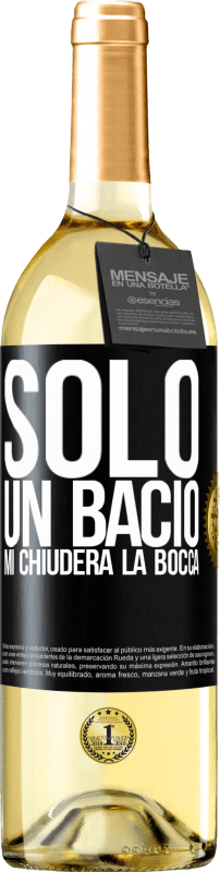 29,95 € | Vino bianco Edizione WHITE Solo un bacio mi chiuderà la bocca Etichetta Nera. Etichetta personalizzabile Vino giovane Raccogliere 2024 Verdejo