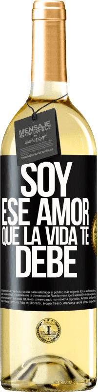 29,95 € | Vino Blanco Edición WHITE Soy ese amor que la vida te debe Etiqueta Negra. Etiqueta personalizable Vino joven Cosecha 2023 Verdejo