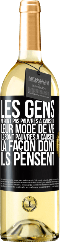 29,95 € Envoi gratuit | Vin blanc Édition WHITE Les gens ne sont pas pauvres à cause de leur mode de vie. Ils sont pauvres à cause de la façon dont ils pensent Étiquette Noire. Étiquette personnalisable Vin jeune Récolte 2025 Verdejo