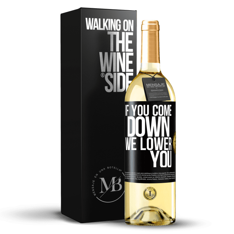 29,95 € Free Shipping | White Wine WHITE Edition If you come down, we lower you Black Label. Customizable label Young wine Harvest 2023 Verdejo