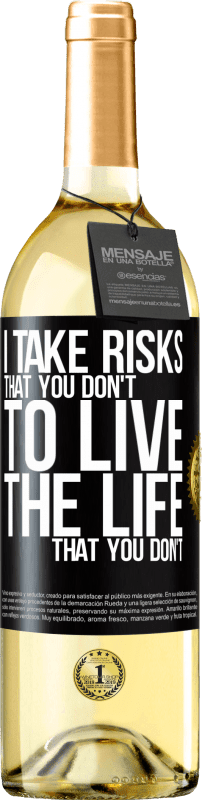 29,95 € | Белое вино Издание WHITE Я беру на себя риск, что вы не делаете, чтобы жить жизнью, которой вы не Черная метка. Настраиваемая этикетка Молодое вино Урожай 2023 Verdejo