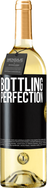 «Bottling perfection» WHITE Edition