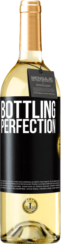 «Bottling perfection» Édition WHITE