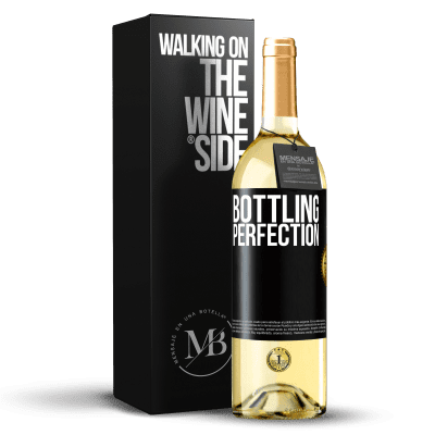 «Bottling perfection» Édition WHITE