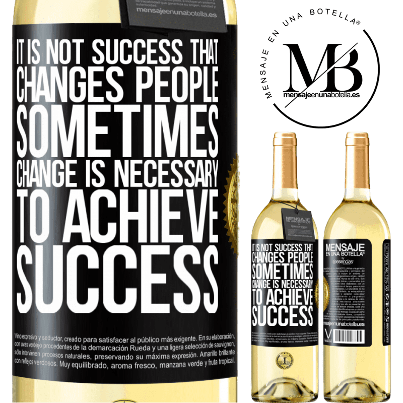 29,95 € Free Shipping | White Wine WHITE Edition It is not success that changes people. Sometimes change is necessary to achieve success Black Label. Customizable label Young wine Harvest 2022 Verdejo