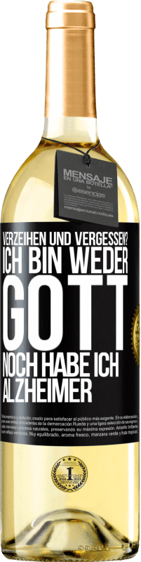 29,95 € | Weißwein WHITE Ausgabe Verzeihen und vergessen? Ich bin weder Gott noch habe ich Alzheimer Schwarzes Etikett. Anpassbares Etikett Junger Wein Ernte 2025 Verdejo
