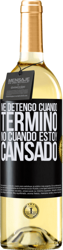 29,95 € | Vino Blanco Edición WHITE Me detengo cuando termino, no cuando estoy cansado Etiqueta Negra. Etiqueta personalizable Vino joven Cosecha 2024 Verdejo