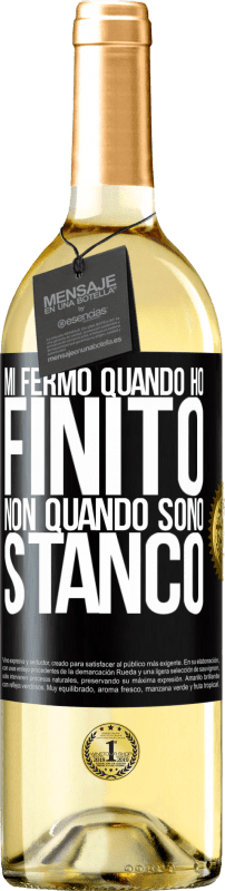 29,95 € Spedizione Gratuita | Vino bianco Edizione WHITE Mi fermo quando ho finito, non quando sono stanco Etichetta Nera. Etichetta personalizzabile Vino giovane Raccogliere 2025 Verdejo