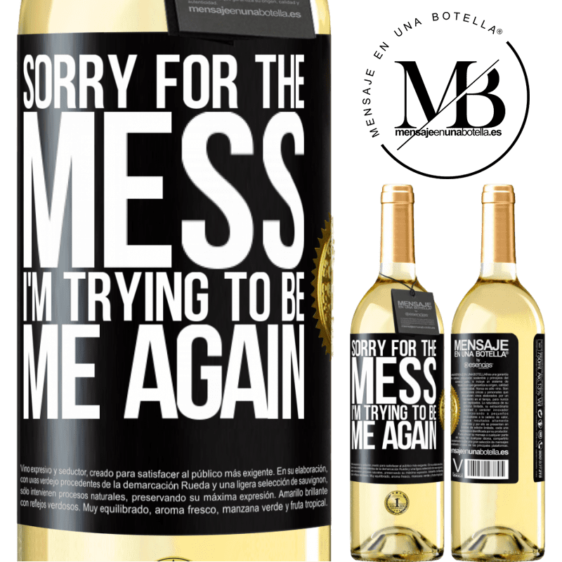 29,95 € Free Shipping | White Wine WHITE Edition Sorry for the mess, I'm trying to be me again Black Label. Customizable label Young wine Harvest 2022 Verdejo