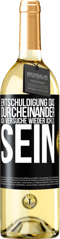 29,95 € | Weißwein WHITE Ausgabe Entschuldigung das Durcheinander, ich versuche wieder ich zu sein Schwarzes Etikett. Anpassbares Etikett Junger Wein Ernte 2025 Verdejo