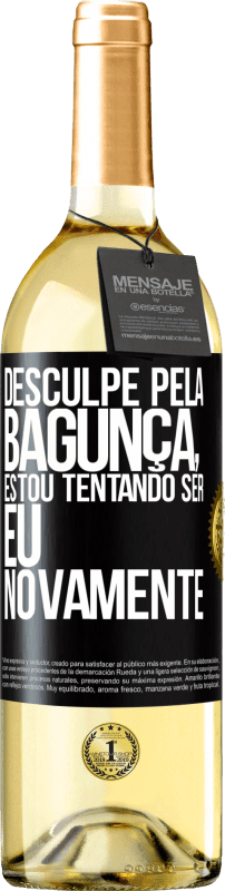 29,95 € | Vinho branco Edição WHITE Desculpe pela bagunça, estou tentando ser eu novamente Etiqueta Preta. Etiqueta personalizável Vinho jovem Colheita 2023 Verdejo