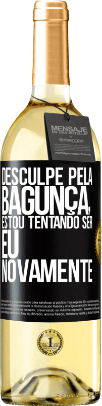 29,95 € | Vinho branco Edição WHITE Desculpe pela bagunça, estou tentando ser eu novamente Etiqueta Preta. Etiqueta personalizável Vinho jovem Colheita 2025 Verdejo